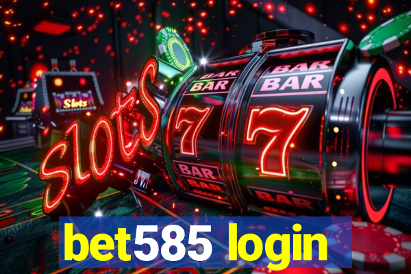 bet585 login